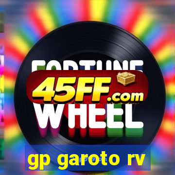 gp garoto rv